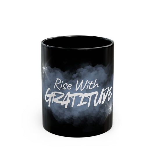 Rise with Gratitude Inspirational 11oz Mug